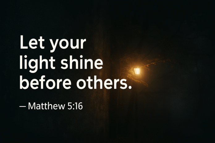 let your light shine before others